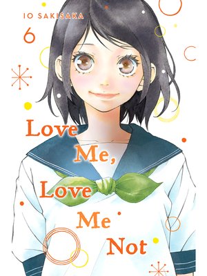 cover image of Love Me, Love Me Not, Volume 6